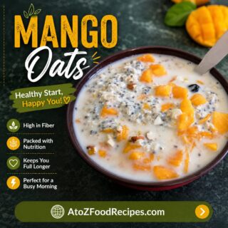 🥭 Busy mornings don't have to mean boring breakfasts! Start your day with these creamy Mango Oats; packed with fiber, nutrition, and fresh mango goodness to keep you full for longer. 🥣✨

🥭 Get the recipe at AtoZFoodRecipes.com | Link in Bio

#AtoZFoodRecipes #MangoOats #HealthyBreakfast #EasyRecipes #OatsRecipe