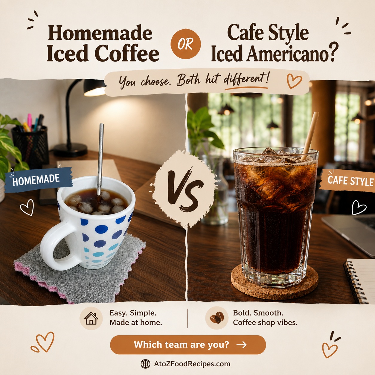 ☕ Coffee lovers, pick your side! 👀

Homemade Iced Coffee or Café-Style Iced Americano!!!

which one are you choosing today? 🤎

👇 Team Homemade or Team Café?

🌐 Explore Veg Food Recipes at AtoZFoodRecipes.com | Link in Bio

#IcedCoffee #IcedAmericano #CoffeeLover #CoffeeTime #AtoZFoodRecipes